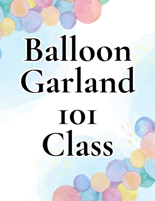 Balloon Garland 101 Zoom Class